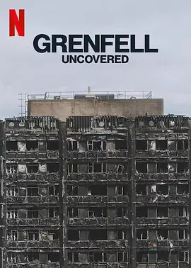 火烧伦敦大楼：致命真相 Grenfell Uncovered (2025)